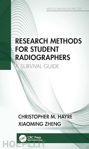 hayre christopher m.; zheng xiaoming - research methods for student radiographers