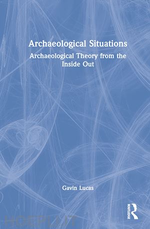 lucas gavin - archaeological situations