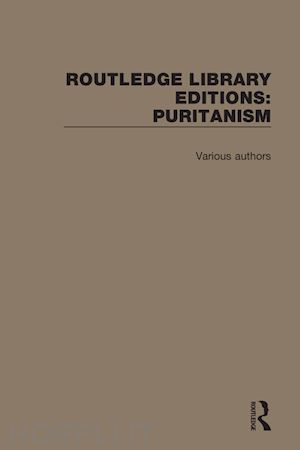 various authors - routledge library editions: puritanism
