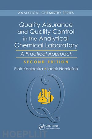 konieczka piotr; namiesnik jacek - quality assurance and quality control in the analytical chemical laboratory