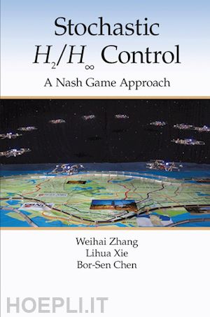 zhang weihai; xie lihua; chen bor-sen - stochastic h2/h 8 control: a nash game approach