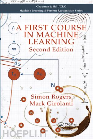 rogers simon; girolami mark - a first course in machine learning