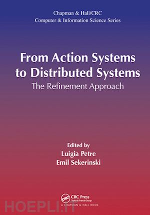 petre luigia (curatore); sekerinski emil (curatore) - from action systems to distributed systems