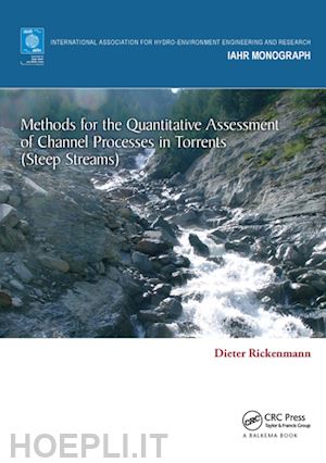 rickenmann dieter - methods for the quantitative assessment of channel processes in torrents (steep streams)