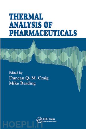 craig duncan q.m. (curatore); reading mike (curatore) - thermal analysis of pharmaceuticals