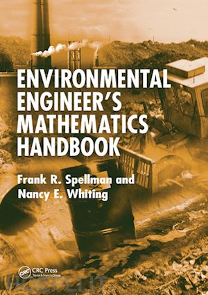 spellman frank r.; whiting nancy e. - environmental engineer's mathematics handbook