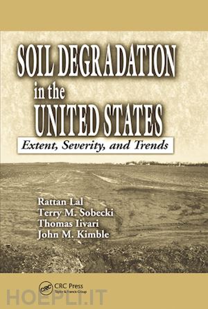 lal rattan; lal rattan; iivari thomas; kimble john m. - soil degradation in the united states