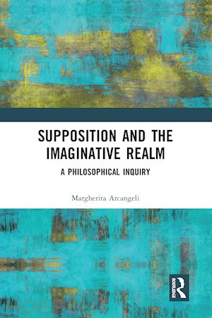 arcangeli margherita - supposition and the imaginative realm
