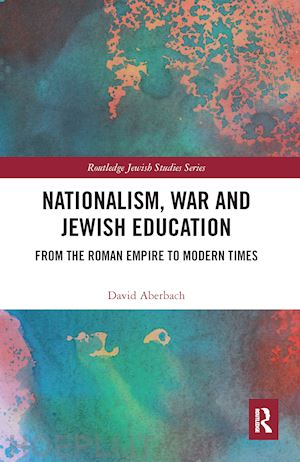 aberbach david - nationalism,  war and jewish education