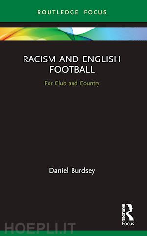 burdsey daniel - racism and english football