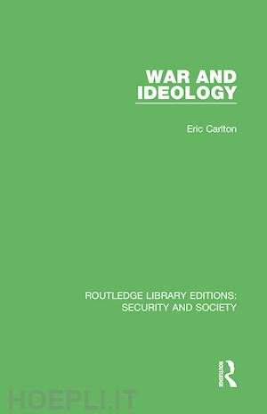carlton eric - war and ideology