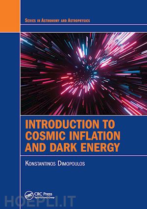 dimopoulos konstantinos - introduction to cosmic inflation and dark energy