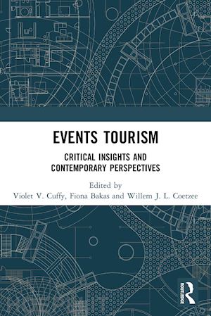 cuffy violet v. (curatore); bakas fiona (curatore); coetzee willem j. l. (curatore) - events tourism