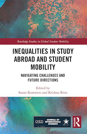 kommers suzan (curatore); bista krishna (curatore) - inequalities in study abroad and student mobility