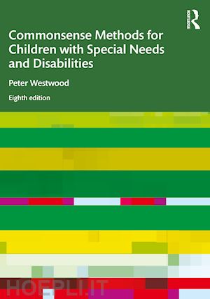 westwood peter - commonsense methods for children with special needs and disabilities