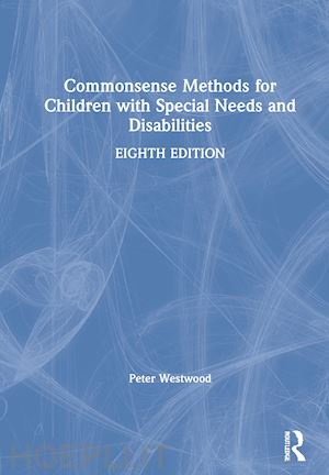 westwood peter - commonsense methods for children with special needs and disabilities