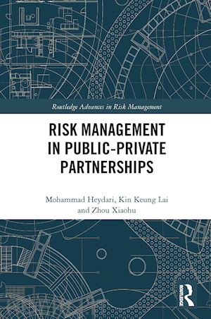 heydari mohammad; lai kin keung; xiaohu zhou - risk management in public-private partnerships