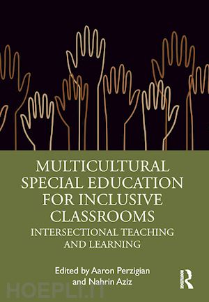 perzigian aaron (curatore); aziz nahrin (curatore) - multicultural special education for inclusive classrooms