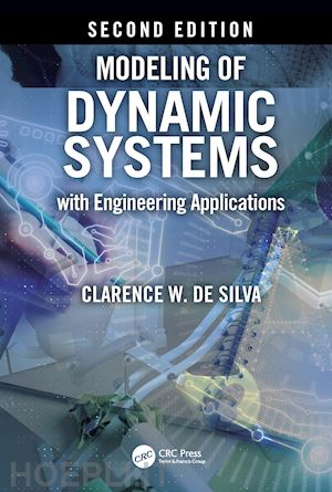 de silva clarence w. - modeling of dynamic systems with engineering applications