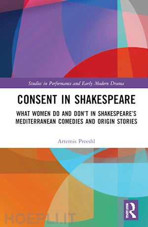 preeshl artemis - consent in shakespeare