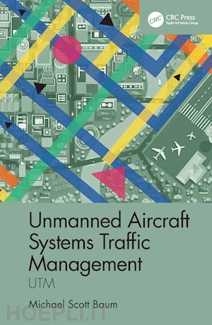 baum michael scott - unmanned aircraft systems traffic management