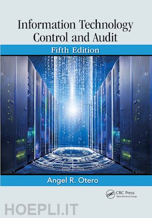 otero angel r. - information technology control and audit, fifth edition