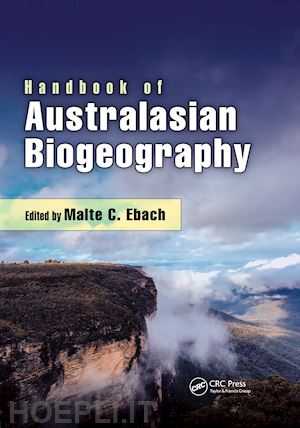 ebach malte c. (curatore) - handbook of australasian biogeography