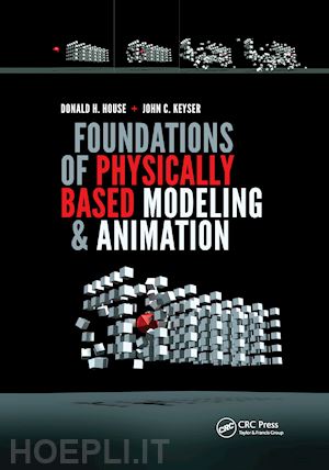 house donald; keyser john c. - foundations of physically based modeling and animation