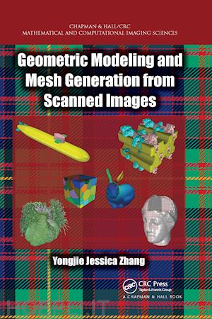 zhang yongjie jessica - geometric modeling and mesh generation from scanned images