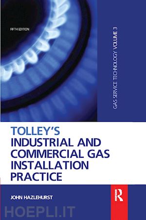 hazlehurst john - tolley's industrial and commercial gas installation practice