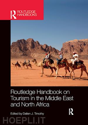 timothy dallen (curatore) - routledge handbook on tourism in the middle east and north africa