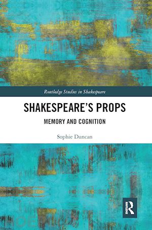 duncan sophie - shakespeare’s props