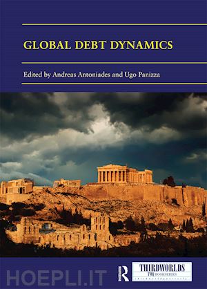 antoniades andreas (curatore); panizza ugo (curatore) - global debt dynamics
