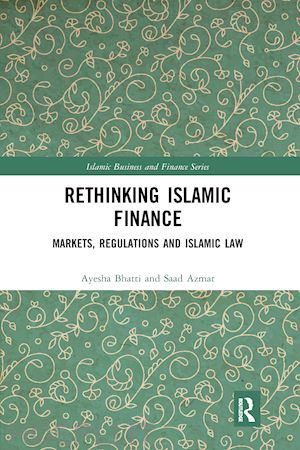 bhatti ayesha; azmat saad - rethinking islamic finance