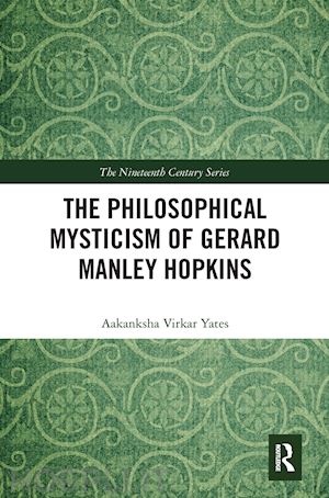 virkar yates aakanksha - the philosophical mysticism of gerard manley hopkins