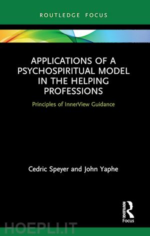 speyer cedric; yaphe john - applications of a psychospiritual model in the helping professions