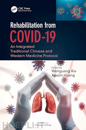 xia wenguang (curatore); huang xiaolin (curatore) - rehabilitation from covid-19
