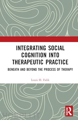 falik louis h. - integrating social cognition into therapeutic practice