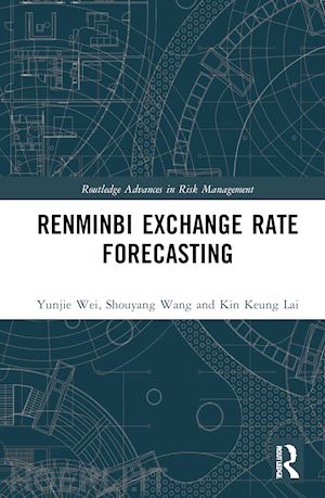 wei yunjie ; wang shouyang; lai kin keung - renminbi exchange rate forecasting