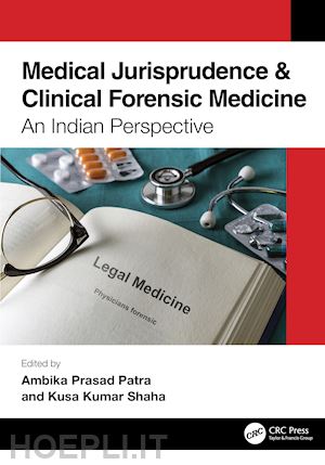 patra ambika prasad (curatore); shaha kusa kumar (curatore) - medical jurisprudence & clinical forensic medicine