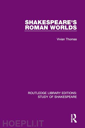 thomas vivian - shakespeare’s roman worlds