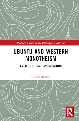 lougheed kirk - ubuntu and western monotheism