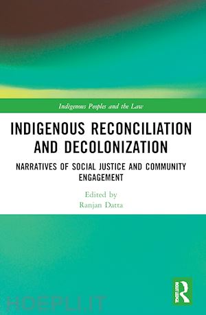 datta ranjan (curatore) - indigenous reconciliation and decolonization