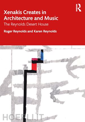 reynolds roger; reynolds karen - xenakis creates in architecture and music