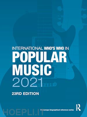 publications europa (curatore) - the international who's who in popular music 2021