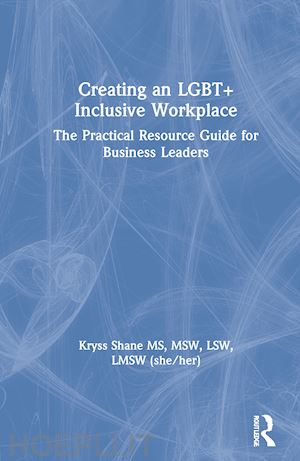 shane kryss - creating an lgbt+ inclusive workplace