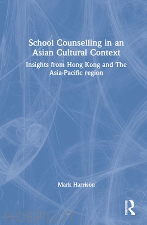 harrison mark - school counselling in an asian cultural context