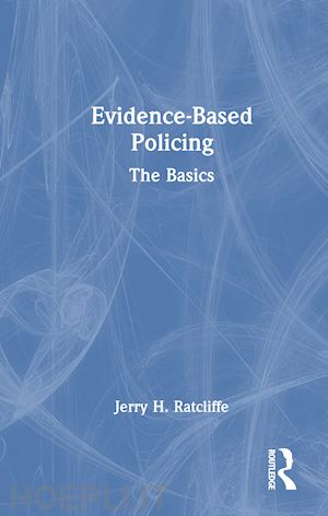 ratcliffe jerry h. - evidence-based policing