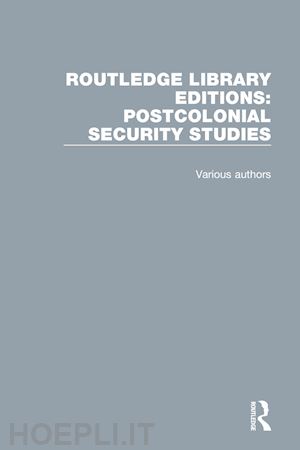 various - routledge library editions: postcolonial security studies