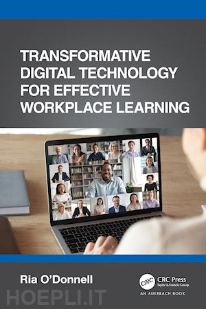 o'donnell ria - transformative digital technology for effective workplace learning